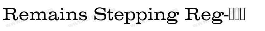 Remains Stepping Reg字体转换